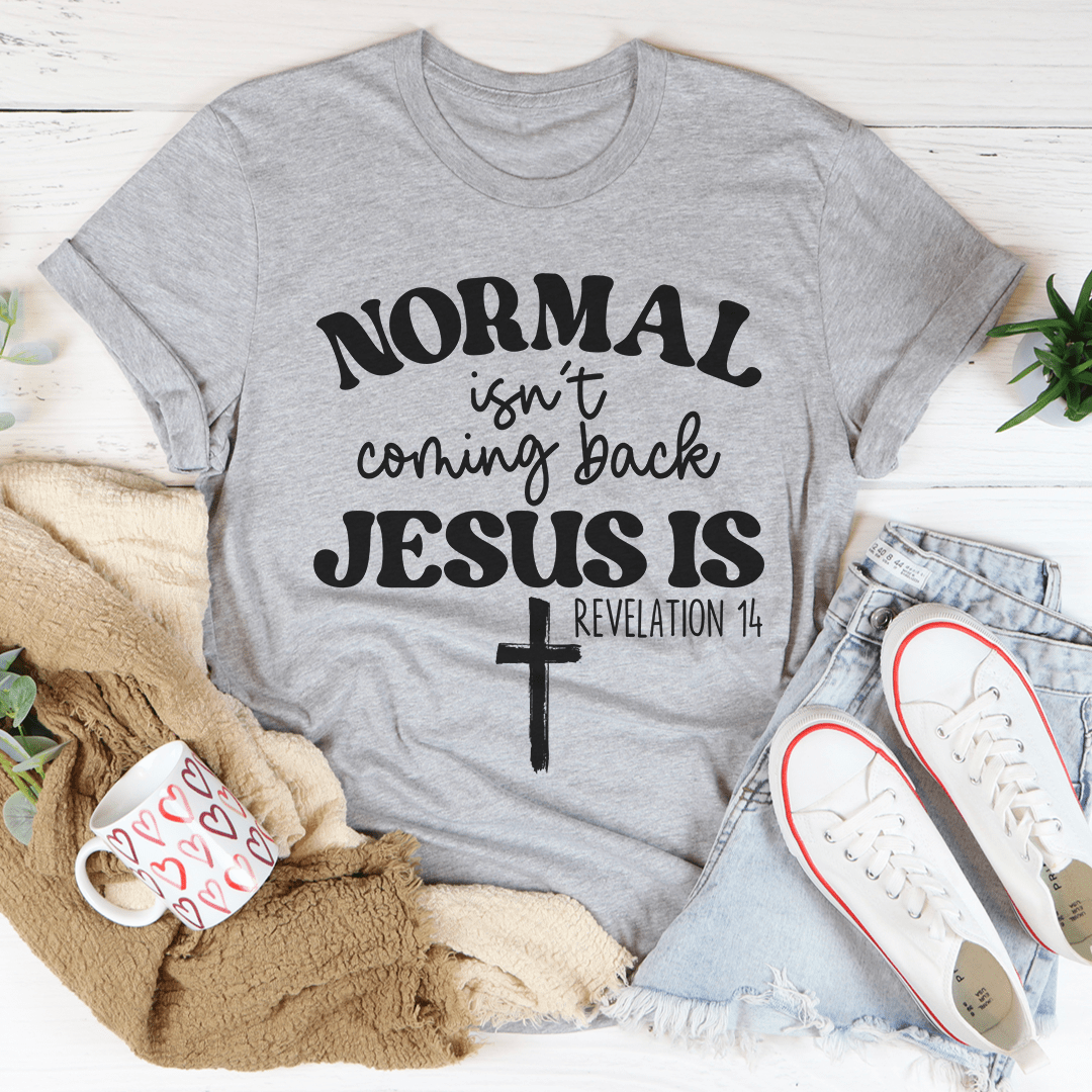 Jesus Is Coming Back Tee