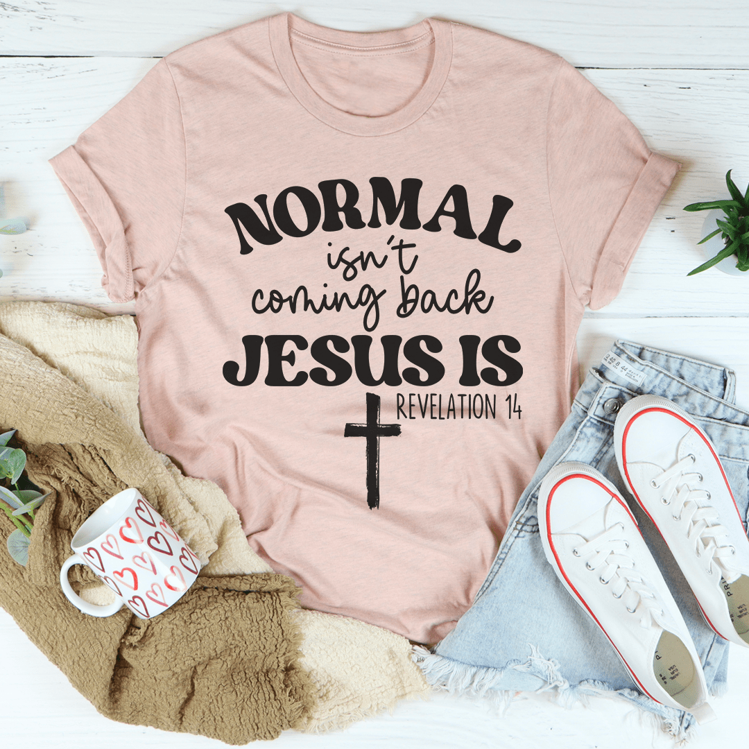 Jesus Is Coming Back Tee