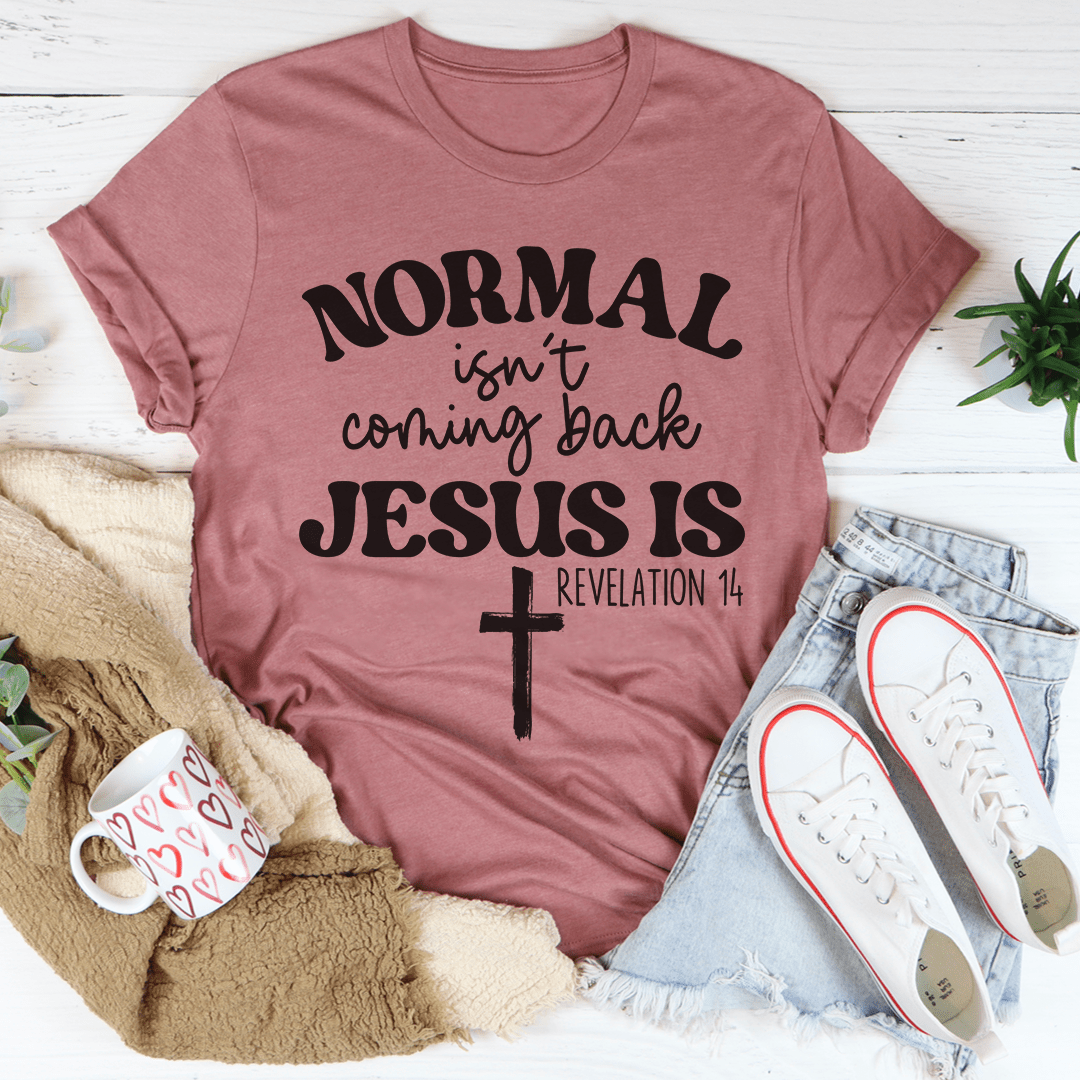 Jesus Is Coming Back Tee